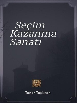 cover image of Seçim Kazanma Sanatı